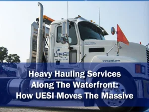 UESI heavy hauling services for massive waterfront infrastructure and marine construction logistics.